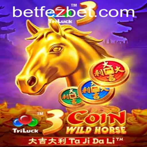 Exploring the Excitement of 3CoinWildHorse: A Comprehensive Guide to Fezbet’s Latest Sensation